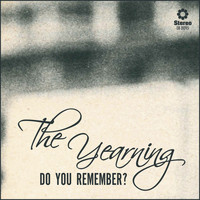 The Yearning - Do You Remember?