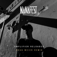 Manafest - Amplifier Reloaded (Doug Weier Remix)