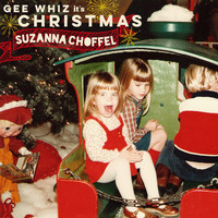 Suzanna Choffel - Gee Whiz It's Christmas