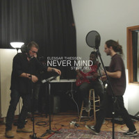 Steve Bell - Never Mind (feat. Steve Bell)