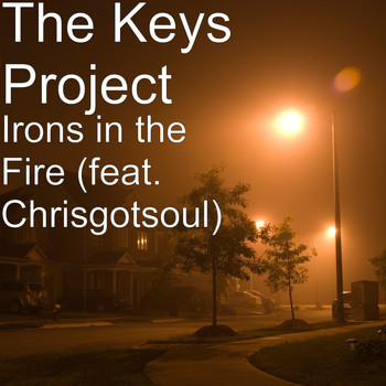 Chrisgotsoul - Irons in the Fire (feat. Chrisgotsoul)