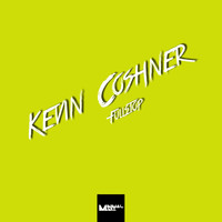 Kevin Coshner - Fullstop