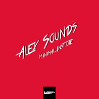 Alex Sounds - Minimal Institute