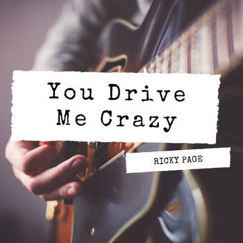 Ricky Page - You Drive Me Crazy