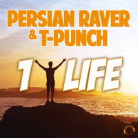 Persian Raver & T-Punch - 1 Life