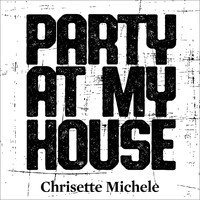 Chrisette Michele - Party at My House