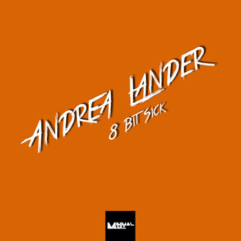 Andrea Lander - 8 Bit Sick
