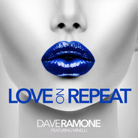 Dave Ramone feat. Minelli - Love on Repeat (Piano Version)