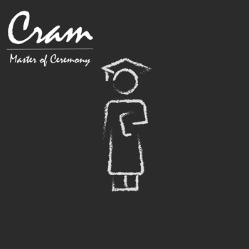 Cram - Master of Ceremony