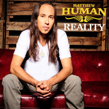 Matthew Human - Reality