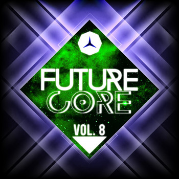 Various Artists - Future Core, Vol. 8