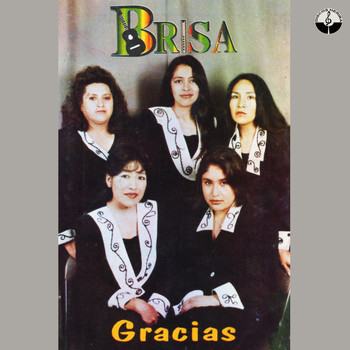 Brisa - Gracias (Folklore Andino)