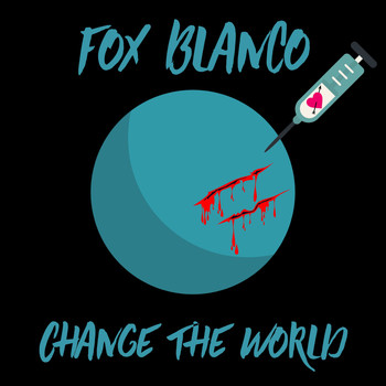 Fox Blanco - Change the World