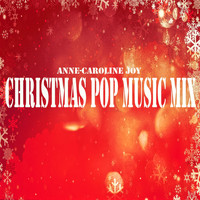 Anne-Caroline Joy - Christmas Pop Music Mix