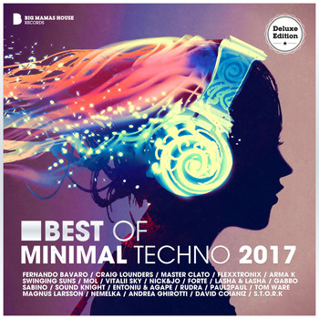 Various Artists - Best of Minimal Techno 2017 (Deluxe Version)