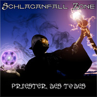 Schlaganfall Zone - Priester des Todes (Explicit)