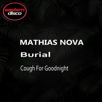 Mathias Nova - Burial