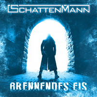 Schattenmann - Brennendes Eis