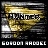 Gordon Raddei - Hunter