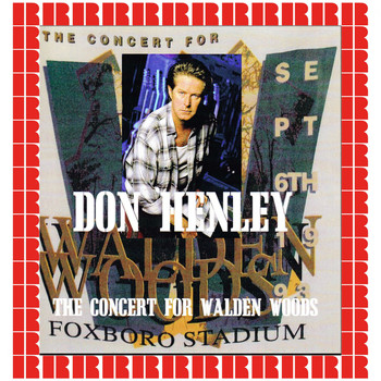 Don Henley - Foxboro Stadium, Mass. September 6th, 1993 (Hd Remastered Version)