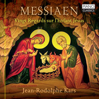 Jean-Rodolphe Kars - Messiaen: Vingt regards sur l'Enfant Jésus