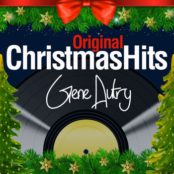 Gene Autry - Original Christmas Hits