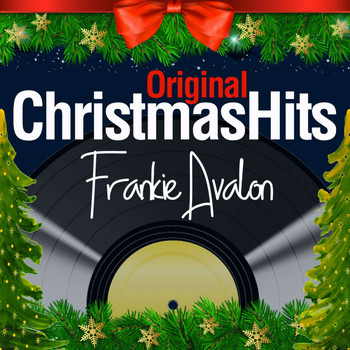Frankie Avalon - Original Christmas Hits