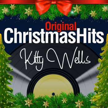 Kitty Wells - Original Christmas Hits