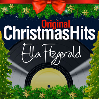 Ella Fitzgerald - Original Christmas Hits