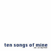 Stan - Ten Songs of Mine