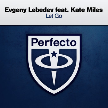 Evgeny Lebedev featuring Kate Miles - Let Go