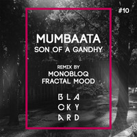 Mumbaata - Son of a Gandhy