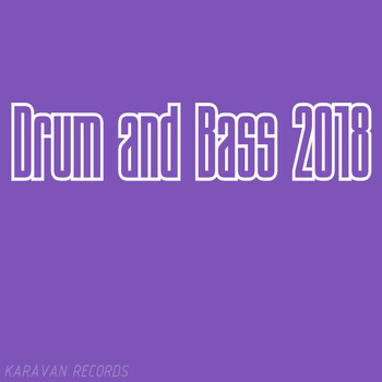 Various Artists - Drum and Bass 2018