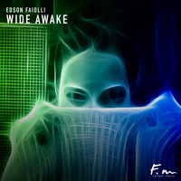 Edson Faiolli - Wide Awake