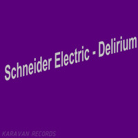 Schneider Electric - Delirium