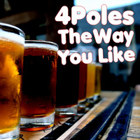 4Poles - The Way You Like