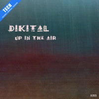Dikital - Up In The Air