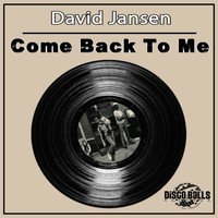 David Jansen - Come Back To Me