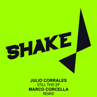 Julio Corrales - Still This EP