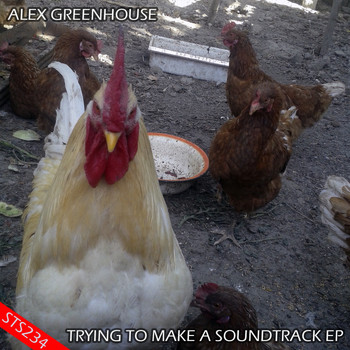 Alex Greenhouse - Trying To Make A Soundtrack EP
