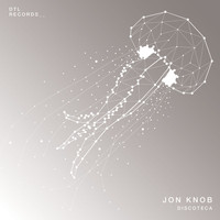 Jon Knob - Discoteca
