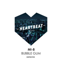 mi-8 - Bubble Gum