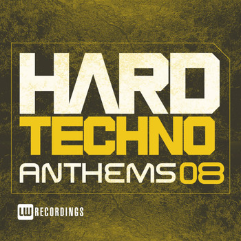 Various Artists - Hard Techno Anthems, Vol. 08