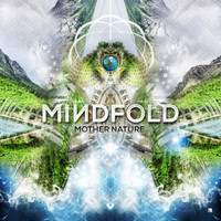 Mindfold - Mother Nature