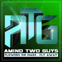 Flowers On Mars - Fly Away