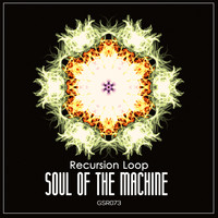 Recursion Loop - Soul Of The Machine