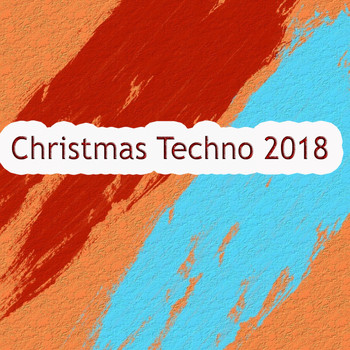 Various Artists - Christmas Techno 2018