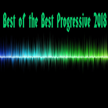 Various Artists - Best of The Best Progressive 2018