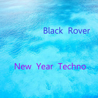 Black Rover - New Year Techno