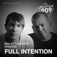 Full Intention - Best Of Freakin909 2017 (Mixed by Full Intention)